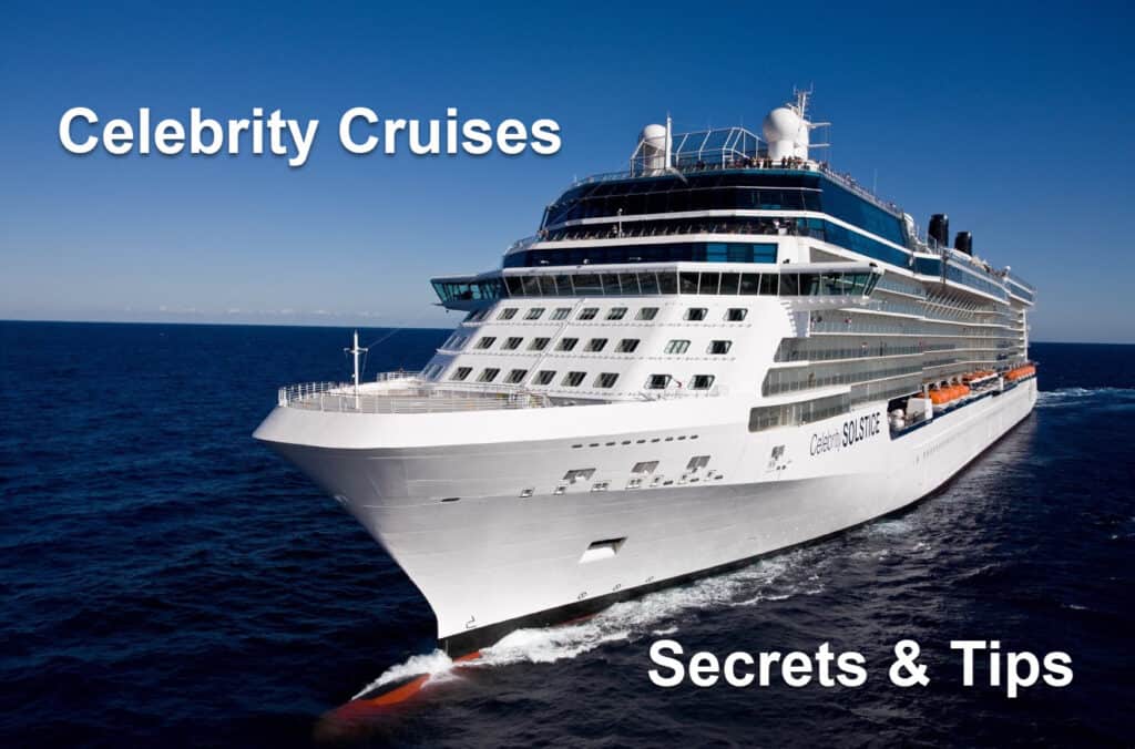 Celebrity Cruise Secrets & Tips