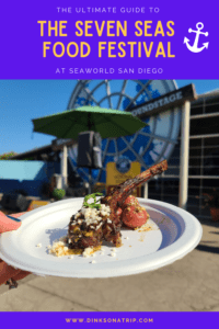 Pin me - Guide to the Seven Seas Food Festival at SeaWorld San Diego 2022